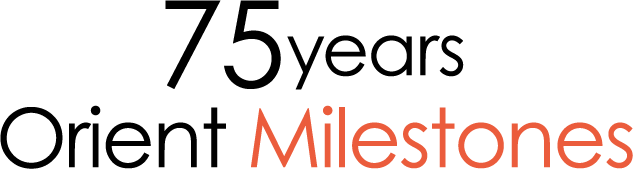 75years Orient Milestones