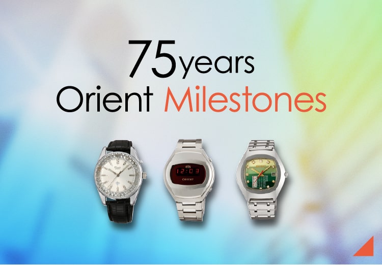 75years Orient Milestones The 75-Year Journey of Orient